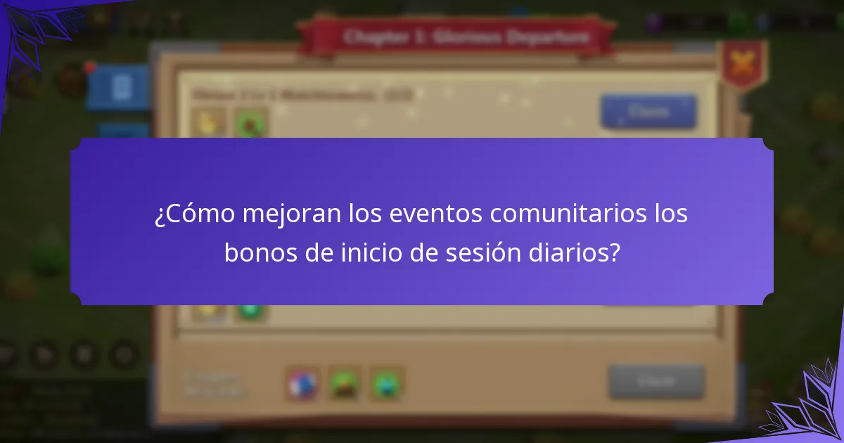 ¿Cómo mejoran los eventos comunitarios los bonos de inicio de sesión diarios?