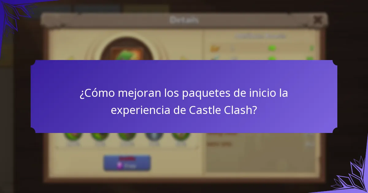 ¿Cómo mejoran los paquetes de inicio la experiencia de Castle Clash?