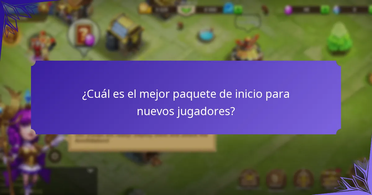 ¿Cuál es el mejor paquete de inicio para nuevos jugadores?