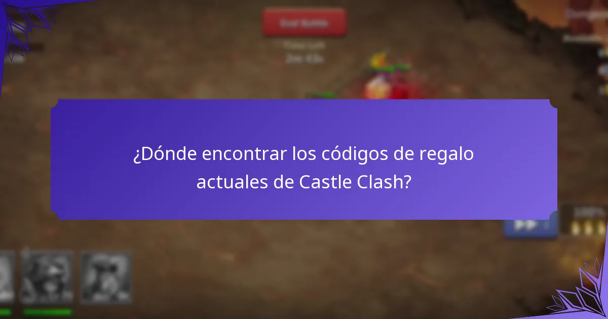 ¿Dónde encontrar los códigos de regalo actuales de Castle Clash?