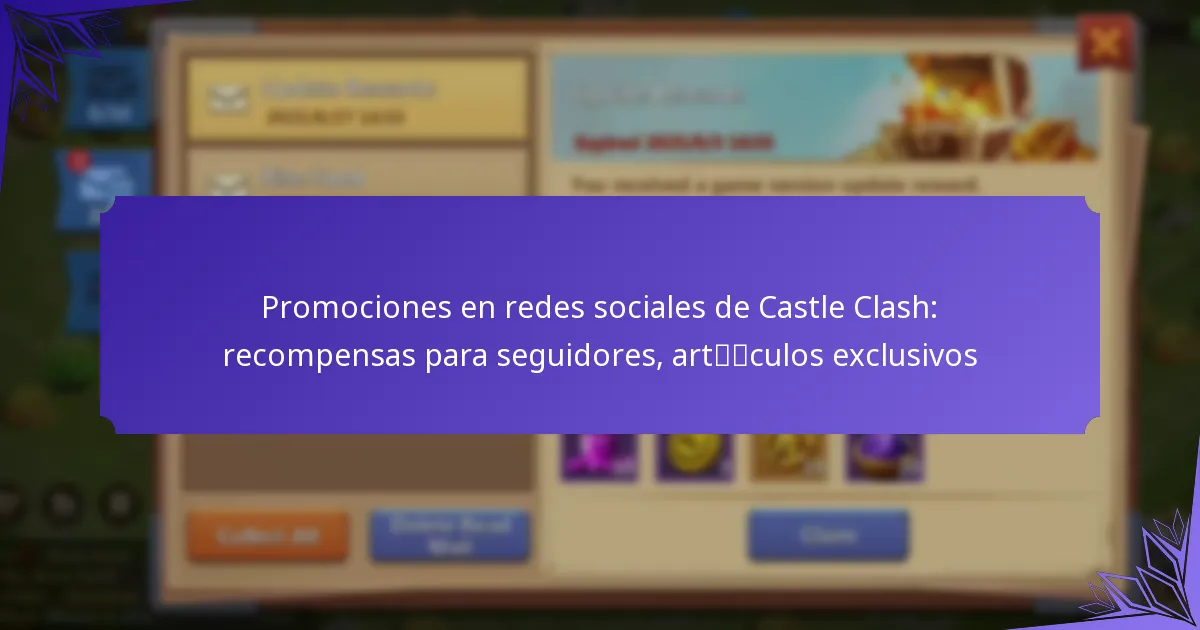 Promociones en redes sociales de Castle Clash: recompensas para seguidores, artículos exclusivos