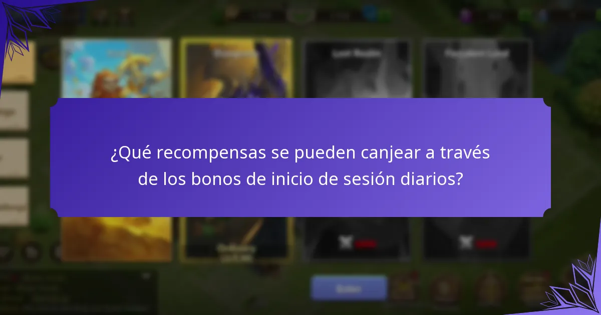 ¿Qué recompensas se pueden canjear a través de los bonos de inicio de sesión diarios?