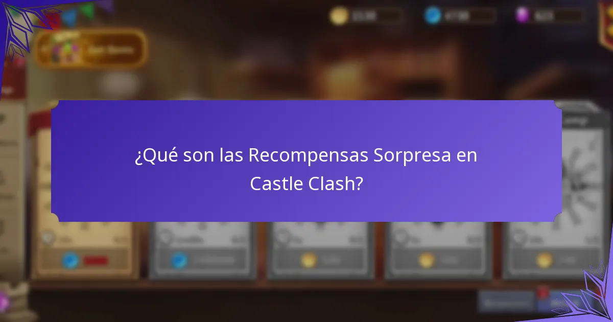 ¿Qué son los Bonos Misteriosos en Castle Clash?